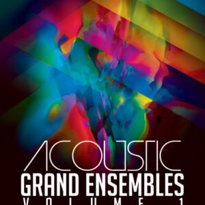 Acoustic Grand Ensembles Vol. 1
